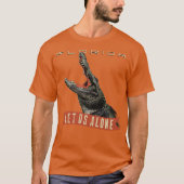 LET US ALONE T-Shirt (Vorderseite)