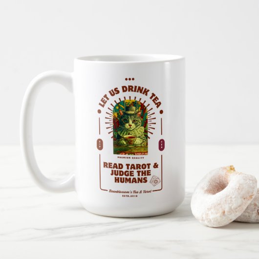 Let us Drink Tea, Read Tarot, and Judge Humans Mug Kaffeetasse (Mit Donut)