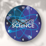 LET US PAUSE NOW FOR A MOMENT OF SCIENCE GROßE WANDUHR<br><div class="desc">A cool,  trendy and fun science-inspired design. The perfect gift for all scientists,  science teachers,  lab technicians,  science students,  in short,  any science geek in your life (and that includes you)! Designed by Science Geekness© at http://www.zazzle.com/sciencegeekness*</div>