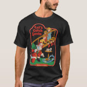 Let&x27;s Catch Santa Classic T-Shirt (Vorderseite)
