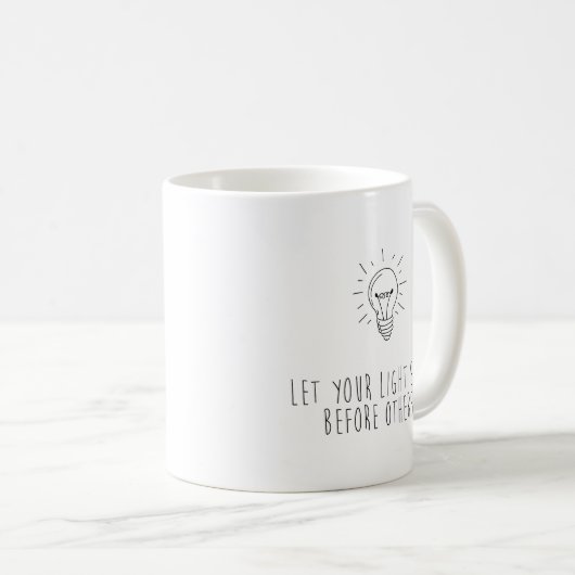 Let You Light Shine Before Others Kaffeetasse (VorderseiteRechts)
