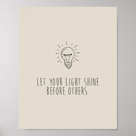 Let You Light Shine Before Others Poster (Vorne)