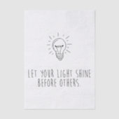 Let You Light Shine Before Others Seidenpapier (Vorderseite)
