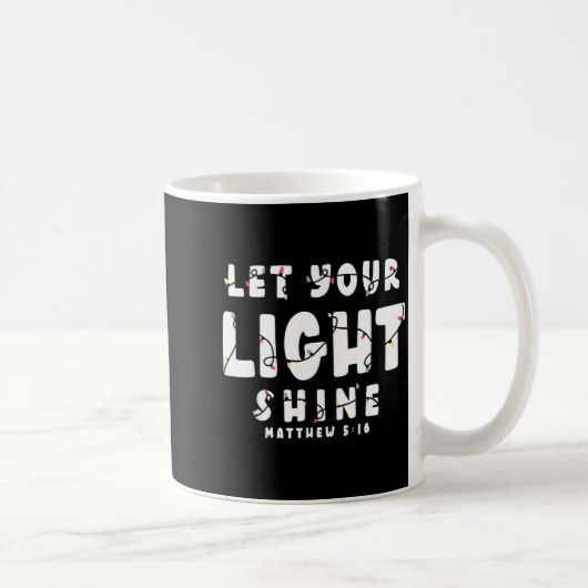 Let Your Light Shine - Christmas Light  Kaffeetasse (Rechts)