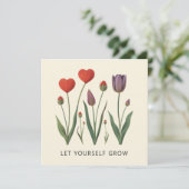 Let Yourself Grow Floral Heart Tulips Art Karte (Stehend Vorderseite)