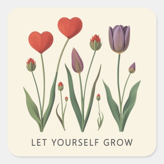 Let Yourself Grow Floral Heart Tulips Art Quadratischer Aufkleber (Vorderseite)