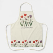 Let Yourself Grow Floral Heart Tulips Art Schürze (Vorderseite)