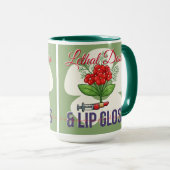 Lethal Doses & Lip Gloss-Funny Medical Humor Gift Tasse (VorderseiteRechts)