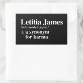 Letitia James Definition: Synonym für Karma Rechteckiger Aufkleber (Tasche)