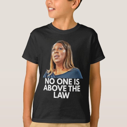 Letitia James. Nobody Is Above The Law  T-Shirt (Vorderseite)