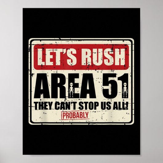 Let's Area 51 They Can't Stop Us All Probably Poster (Vorne)