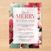 Let's Be Merry Christmas Bridal Shower Acryleinladungen (Vorderseite)