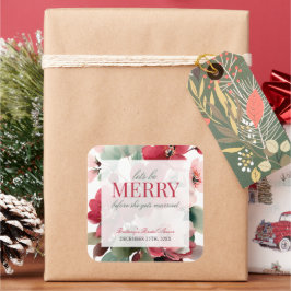 Let's Be Merry Christmas Wedding Bridal Shower Quadratischer Aufkleber