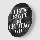 Let's Begin by Letting Go - Wall Clock Große Wanduhr (Winkel)