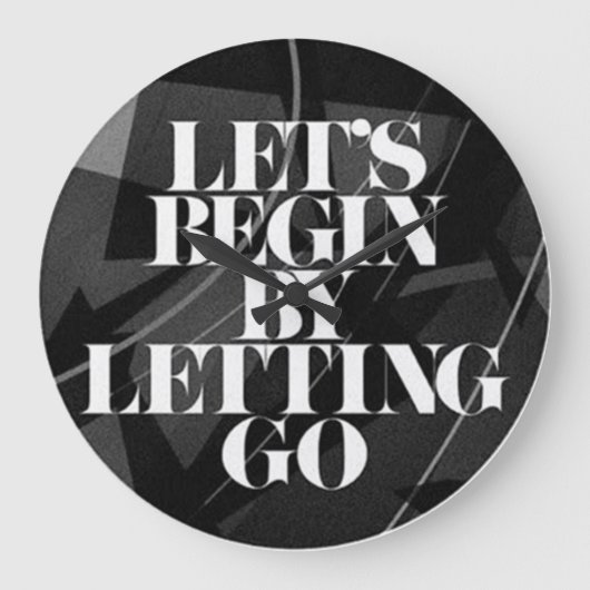 Let's Begin by Letting Go - Wall Clock Große Wanduhr (Vorderseite)