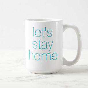 "Let's Bleibe Zuhause" AI Aqua Coffee Tasse