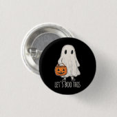 Let's Boo This Fun Ghost Trick or Treat Button (Vorne & Hinten)