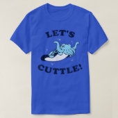 Let's Cuttle   Cuttlefish Fish Cute Cuddle  (2) T-Shirt (Design vorne)