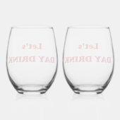 Let's Day Drink - Funny Drinking Quote Weinglas Ohne Stiel (Rückseite)
