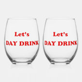 Let's Day Drink - Funny Drinking Quote Weinglas Ohne Stiel (Vorderseite)