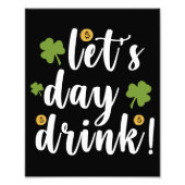 Let's Day Drink St Patrick's Day Fotodruck (Vorne)
