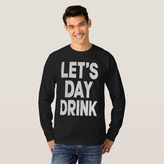 Let's Day Drink Women Drinking Mom St Patricks Bee T-Shirt (Vorne ganz)