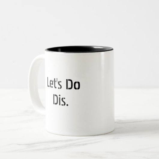 Let's Do Dis Slogan-Tasse Zweifarbige Tasse (Vorderseite Links)