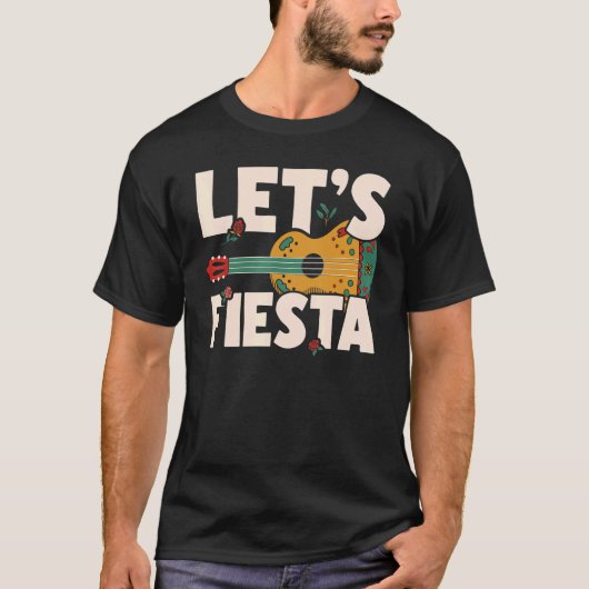 Let's Fiesta Cinco de Mayo Mexican Party 1 T-Shirt (Vorderseite)
