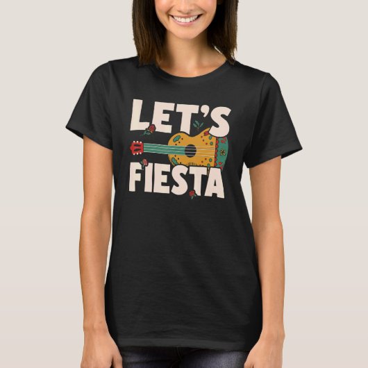Let's Fiesta Cinco de Mayo Mexican Party 1 T-Shirt (Vorderseite)