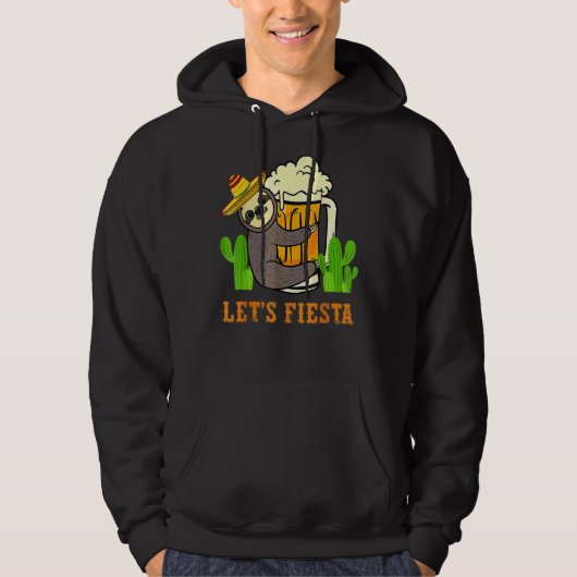 Let's Fiesta Sloth Beer Drinking Cinco De Mayo Mex Hoodie (Vorderseite)