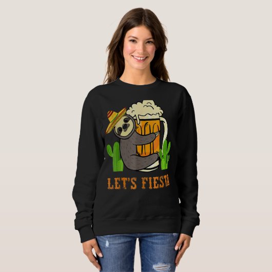 Let's Fiesta Sloth Beer Drinking Cinco De Mayo Mex Sweatshirt (Vorne ganz)