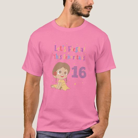 Let's Fiesta This Senorita Is 16 For 16Th Birthday T-Shirt (Vorderseite)