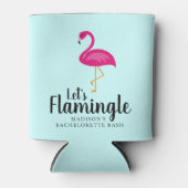 Let's Flamingle Flamingo Junggeselinnen-Abschied Dosenkühler (Vorderseite)