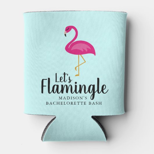 Let's Flamingle Flamingo Junggeselinnen-Abschied Dosenkühler (Vorderseite)