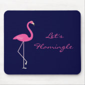 Let's Flamingle Flamingo Mousepad (Vorne)