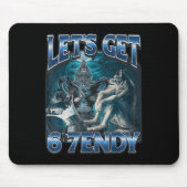 Let's Get 6 7endy Alpha Wolf Meme Funny Humor  Mousepad (Vorne)