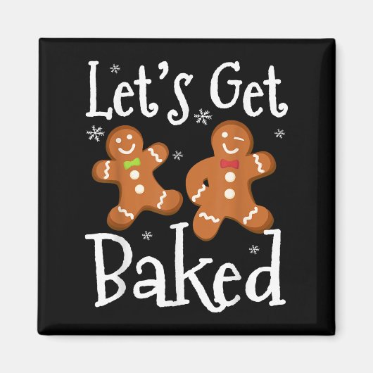 Let's Get Baked Cookie Baking Team Gingerbread Chr Magnet (Vorne)