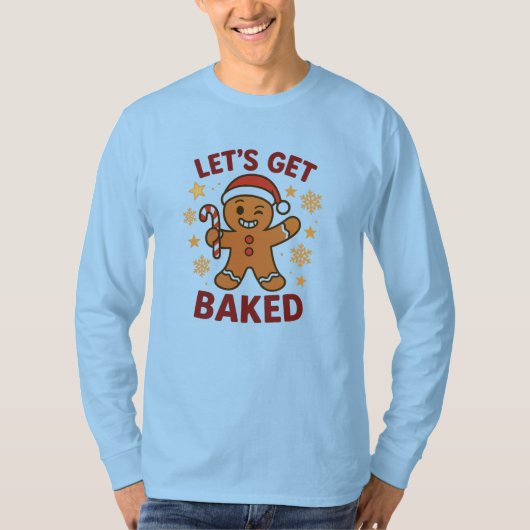 Let's Get Baked - Gingerbread Man Cookie Shirt (Vorderseite)