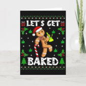 Let's Get Baked Gingerbread Man Weed Funny Christm Karte (Vorderseite)