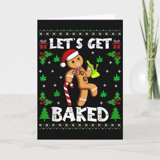 Let's Get Baked Gingerbread Man Weed Funny Christm Karte (Vorderseite)