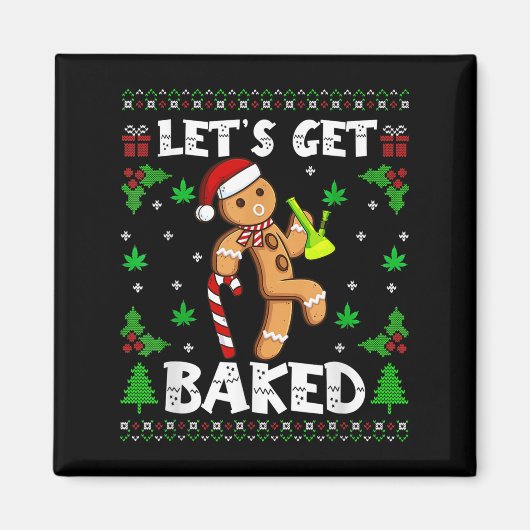 Let's Get Baked Gingerbread Man Weed Funny Christm Magnet (Vorne)