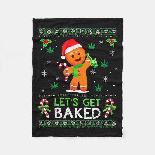 Lets Get Baked Ugly Sweater Weed Christmas Xmas  Fleecedecke (Vorderseite)