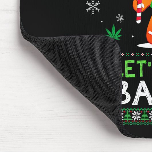 Lets Get Baked Ugly Sweater Weed Christmas Xmas  Mousepad (Ecke)