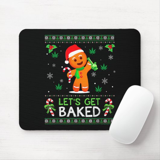 Lets Get Baked Ugly Sweater Weed Christmas Xmas Mousepad (Mit Mouse)