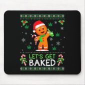 Lets Get Baked Ugly Sweater Weed Christmas Xmas Mousepad (Vorne)