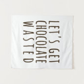 Let's Get Chocolate Wasted Chocoholic Natural Wandteppich (Vorderseite (Horizontal))