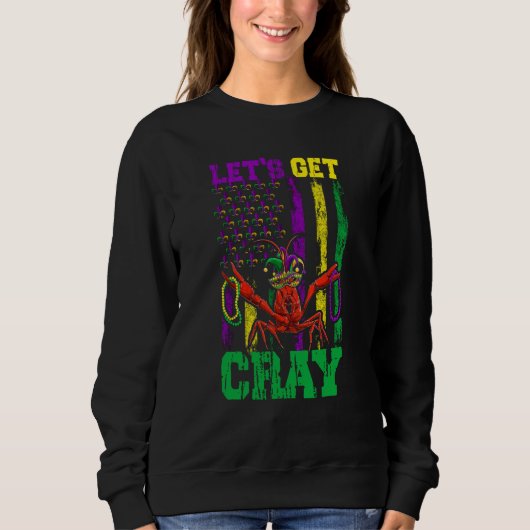 Let's Get Clay Crawfish Beads Mardi Gras Flag Sweatshirt (Vorderseite)