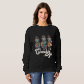 Let's Get Crackin Nutcracker Groovy Christmas Fami Sweatshirt (Vorne ganz)