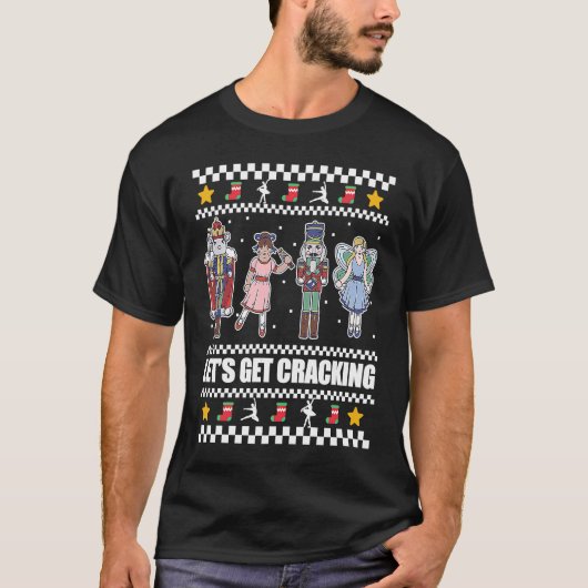 Let's Get Cracking Nutcracker Ballet Christmas Mem T-Shirt (Vorderseite)
