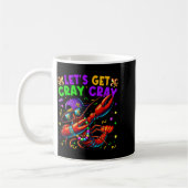 Let's Get Cray Cray Mardi Gras Dabbing Crawfish Bo Kaffeetasse (Links)
